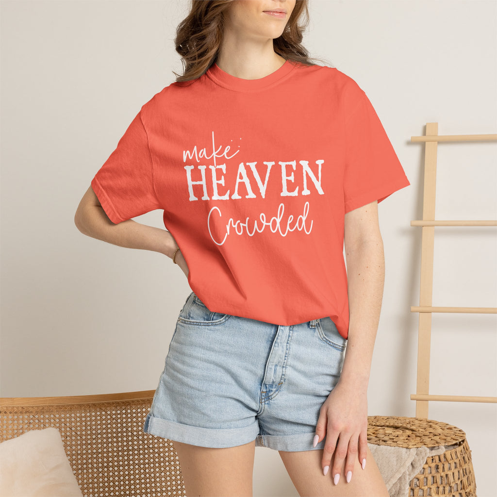 Make Heaven Crowded