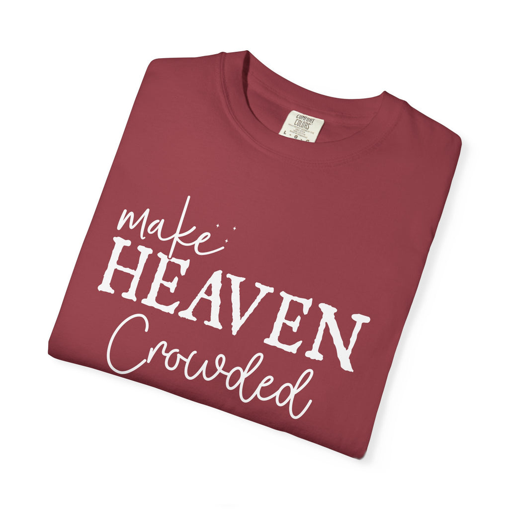 Make Heaven Crowded