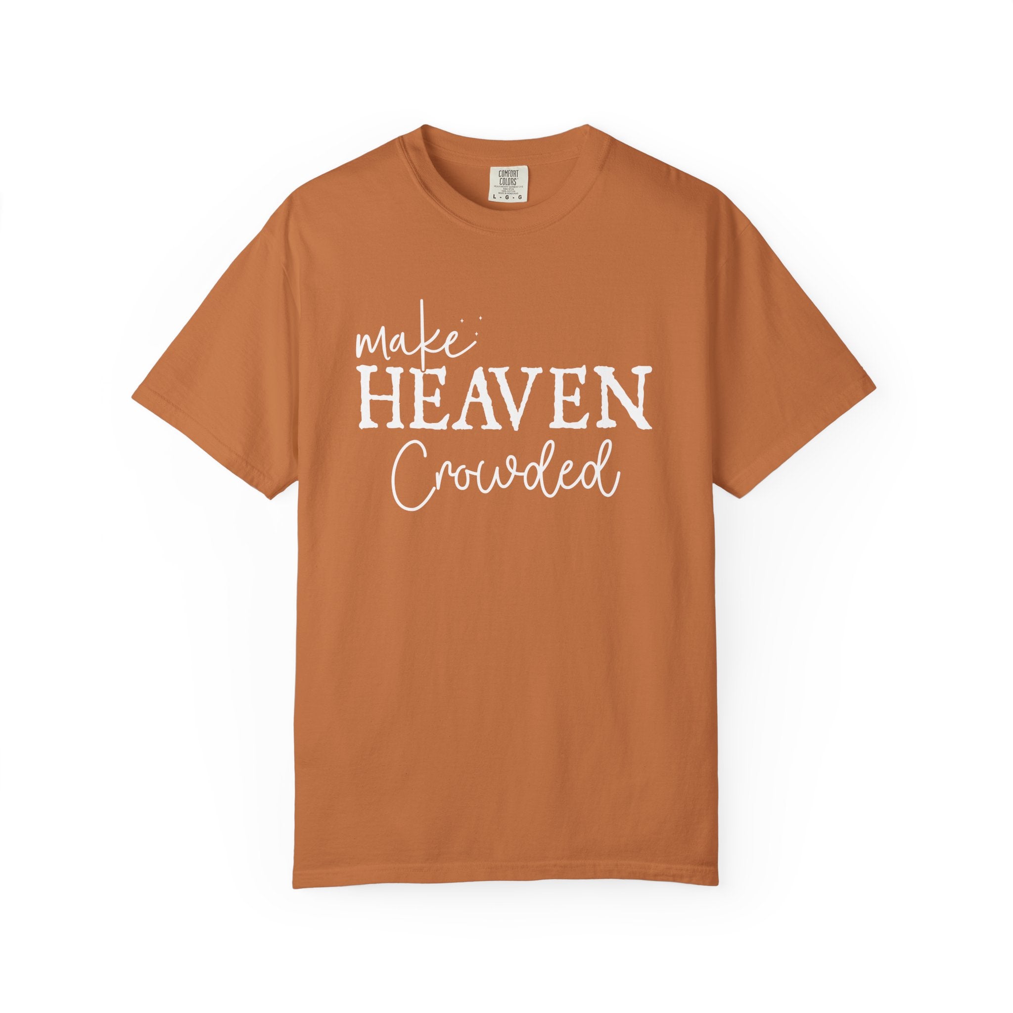 Make Heaven Crowded