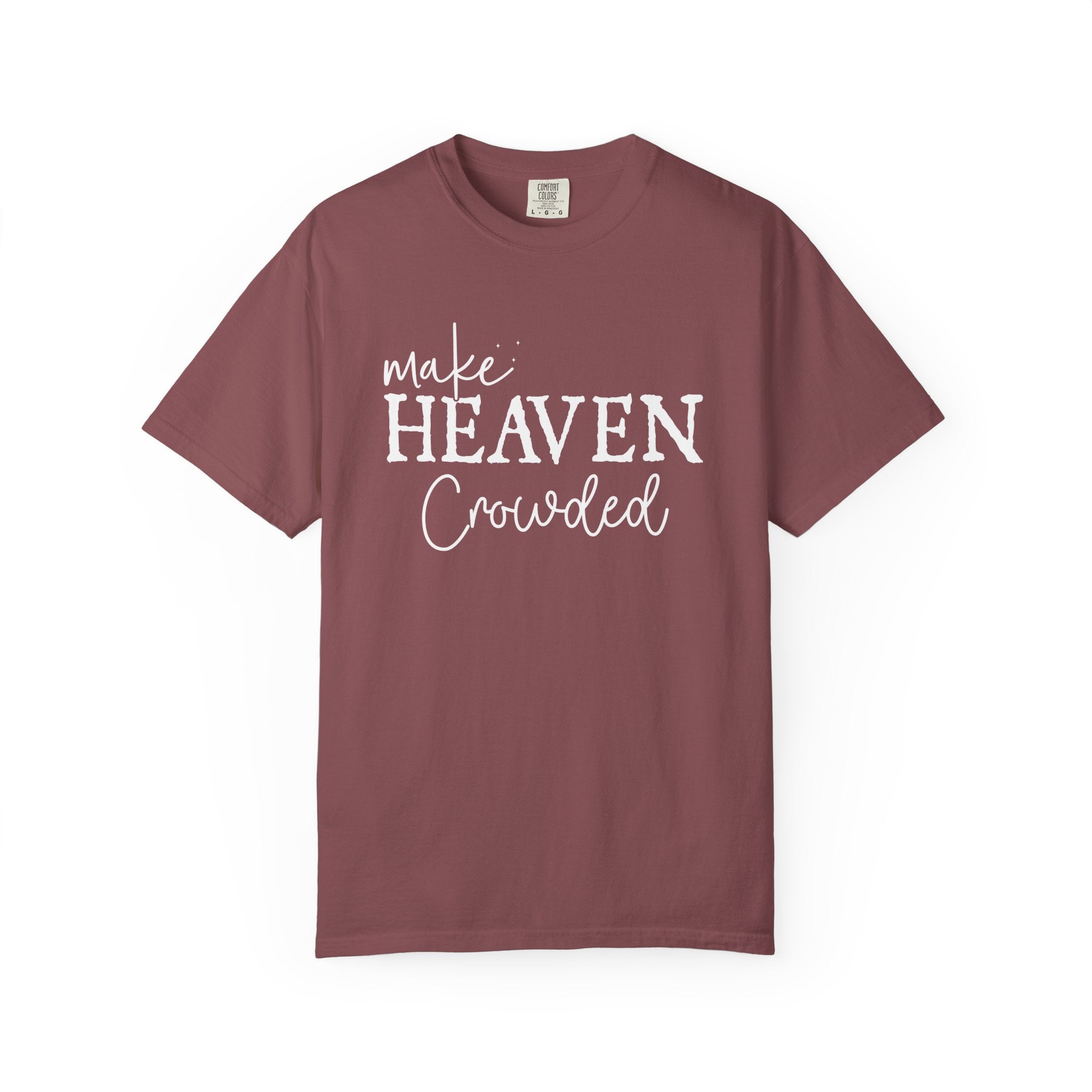 Make Heaven Crowded