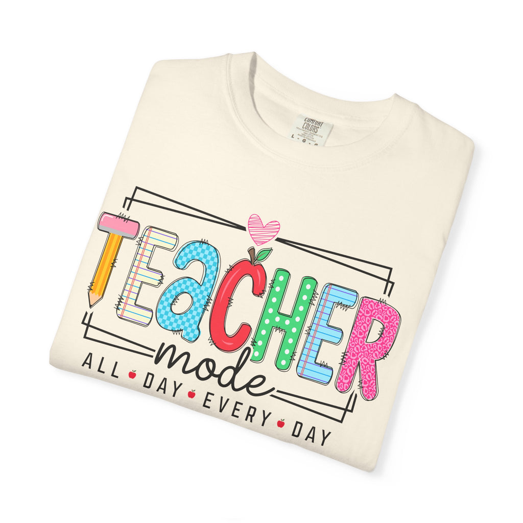 "Teacher Mode: All Day Every Day" Graphic Tee