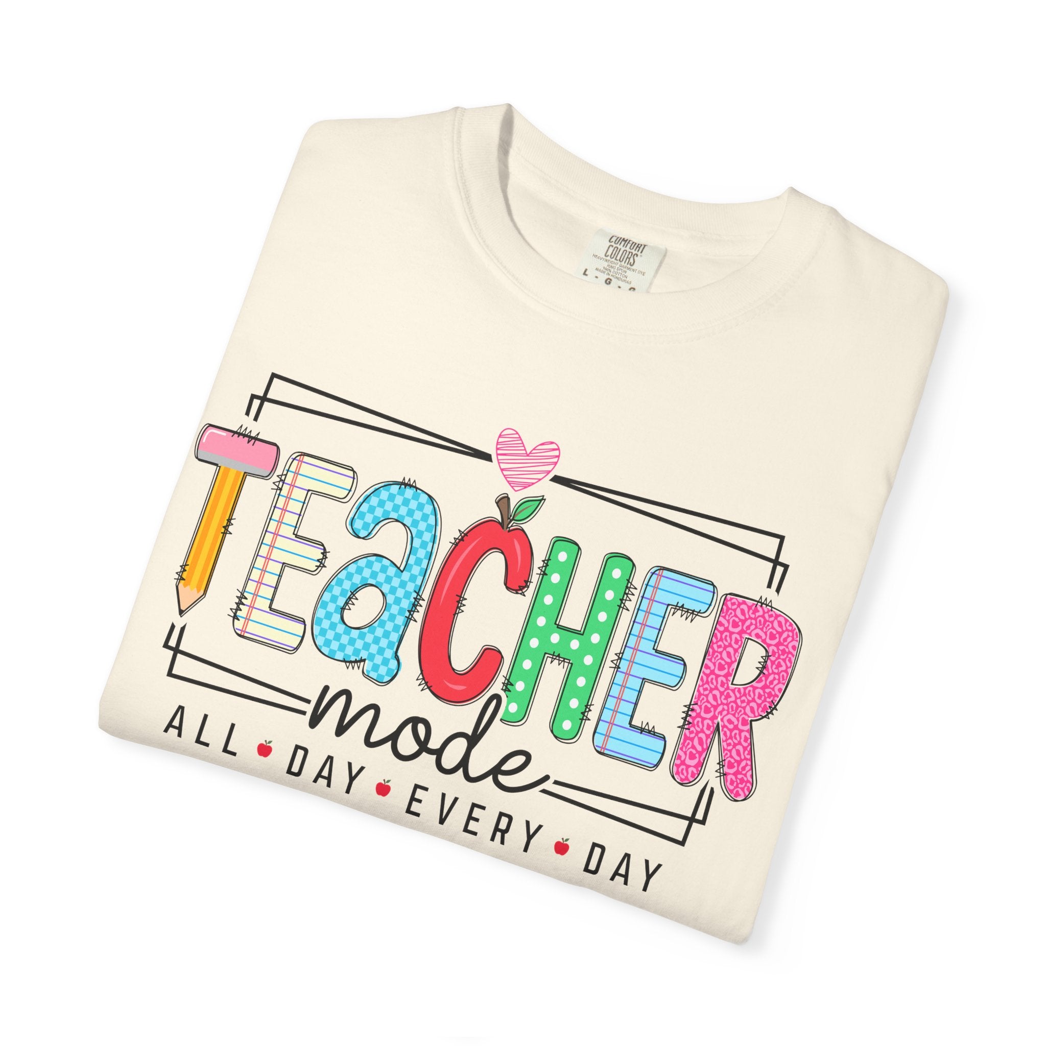 "Teacher Mode: All Day Every Day" Graphic Tee