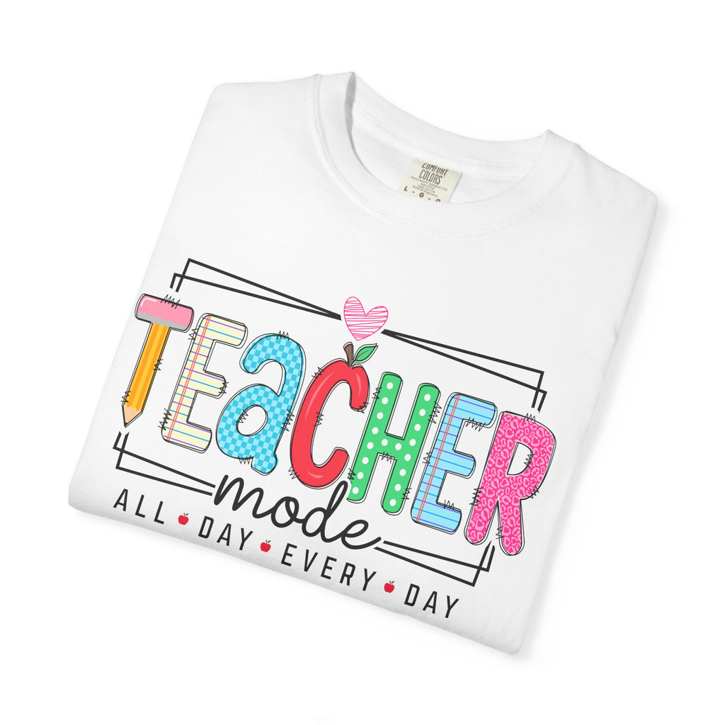 "Teacher Mode: All Day Every Day" Graphic Tee