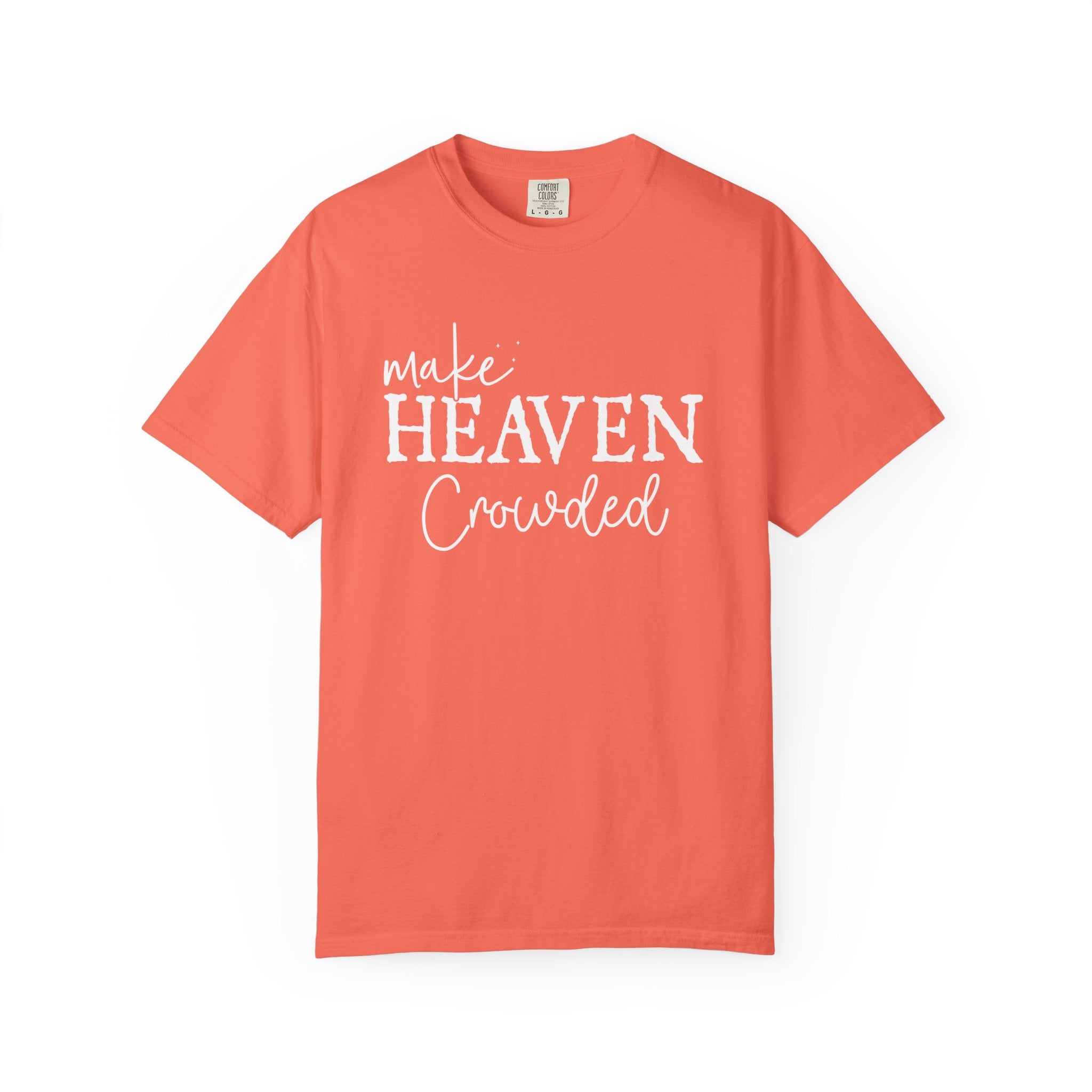 Make Heaven Crowded