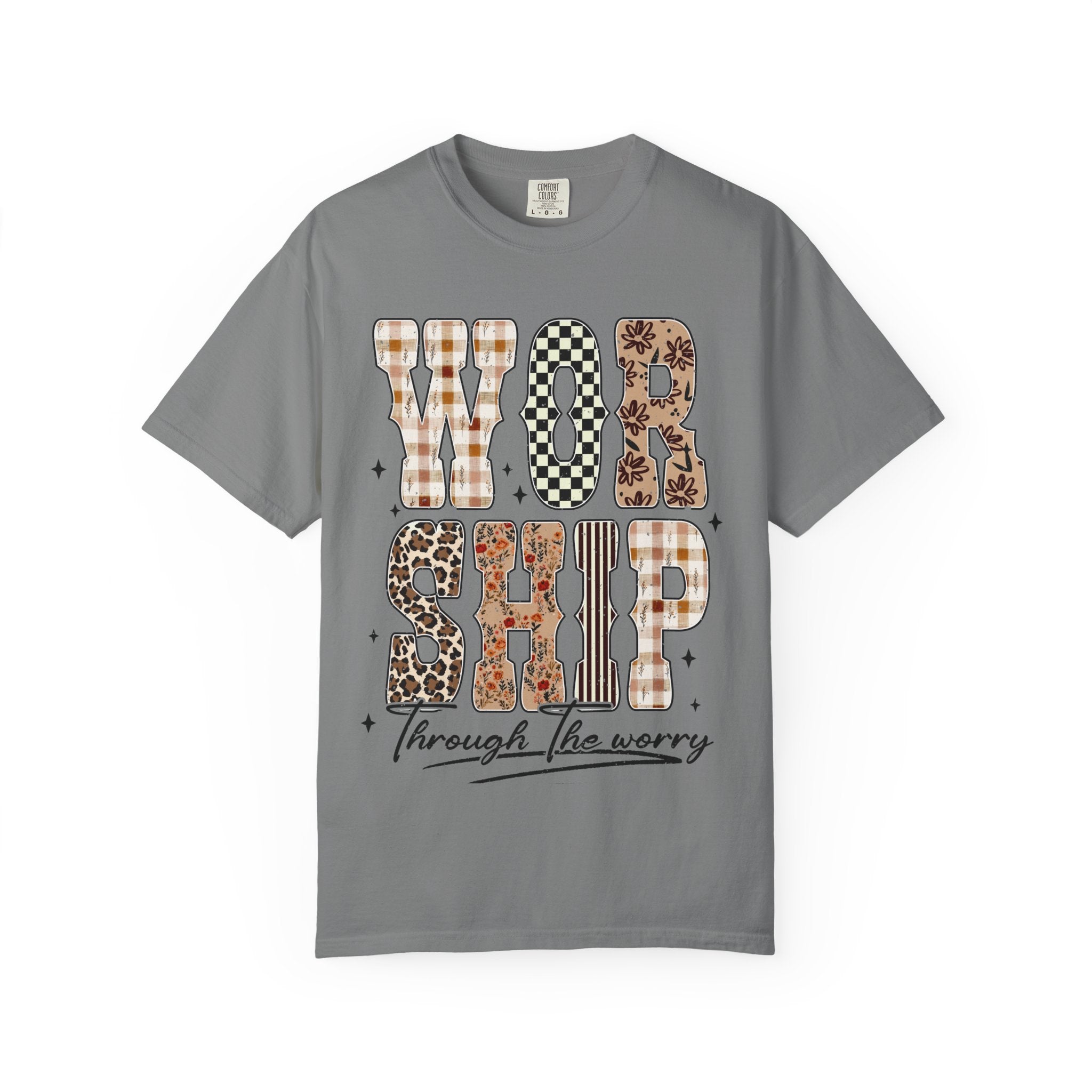 Worship Through the Worry T-Shirt