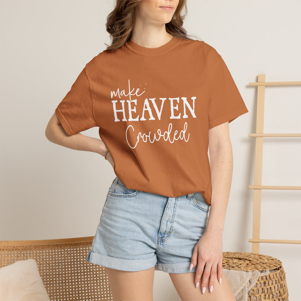 Make Heaven Crowded