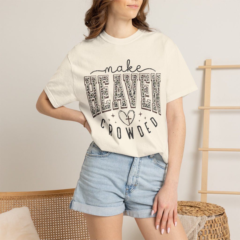 Make Heaven Crowded T-Shirt