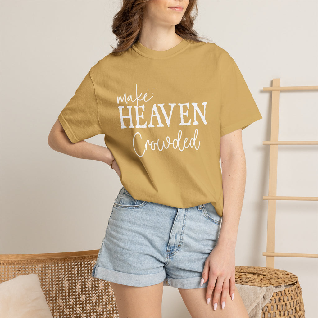 Make Heaven Crowded