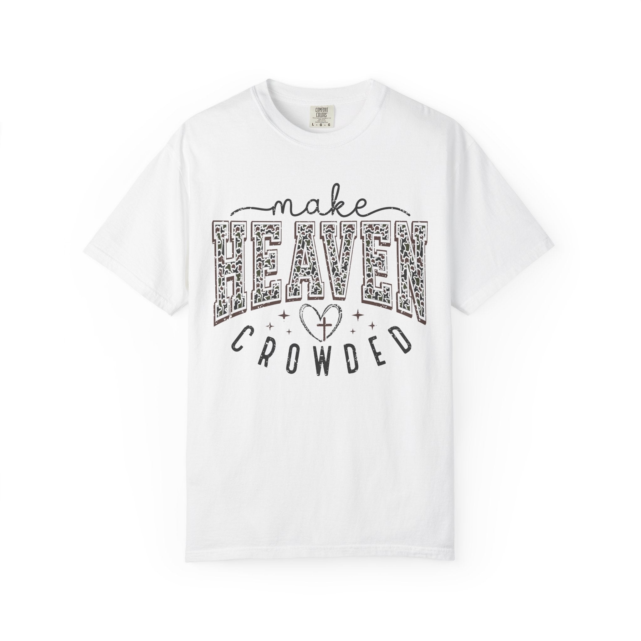 Make Heaven Crowded T-Shirt