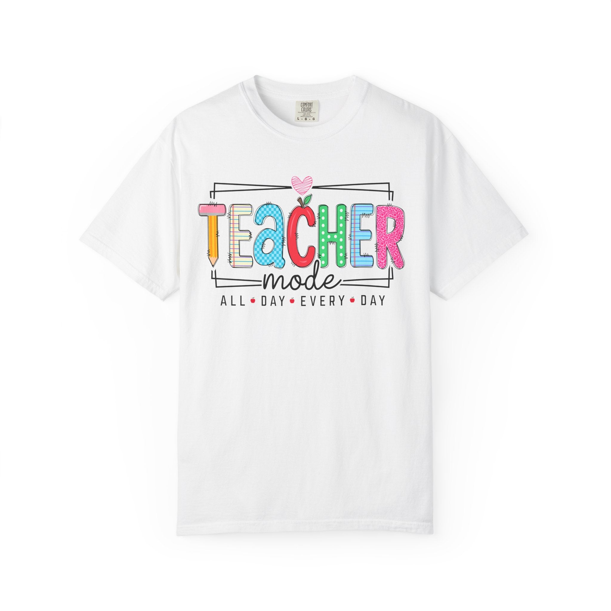 "Teacher Mode: All Day Every Day" Graphic Tee