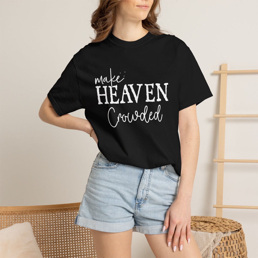 Make Heaven Crowded