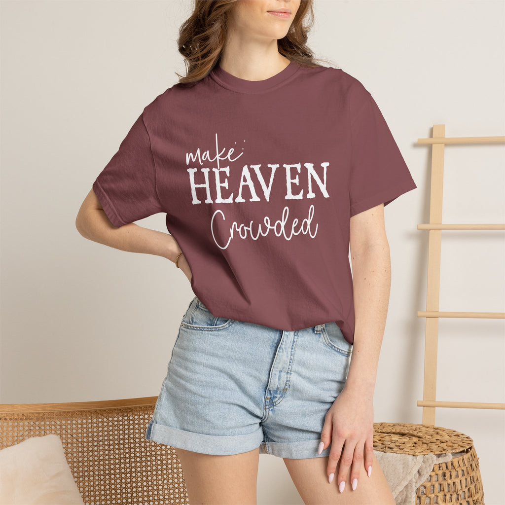 Make Heaven Crowded