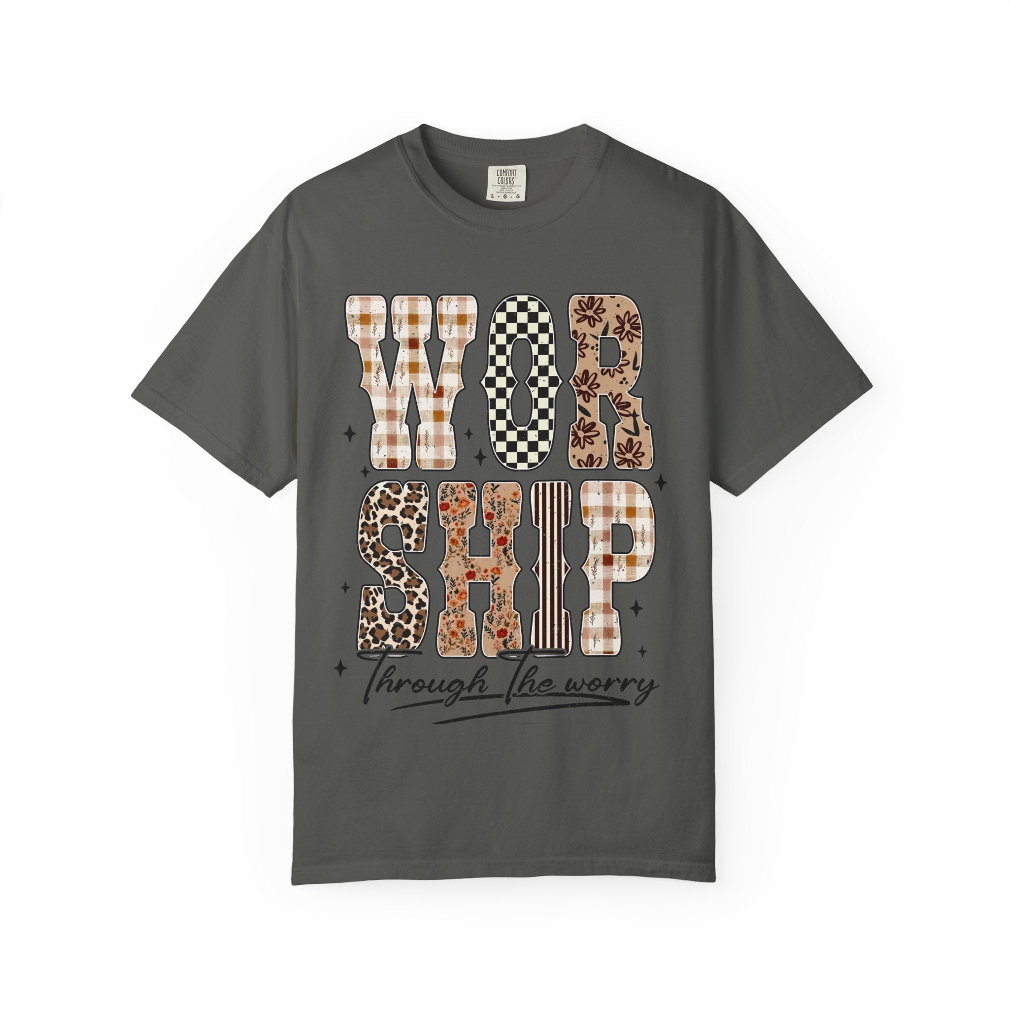 Worship Through the Worry T-Shirt