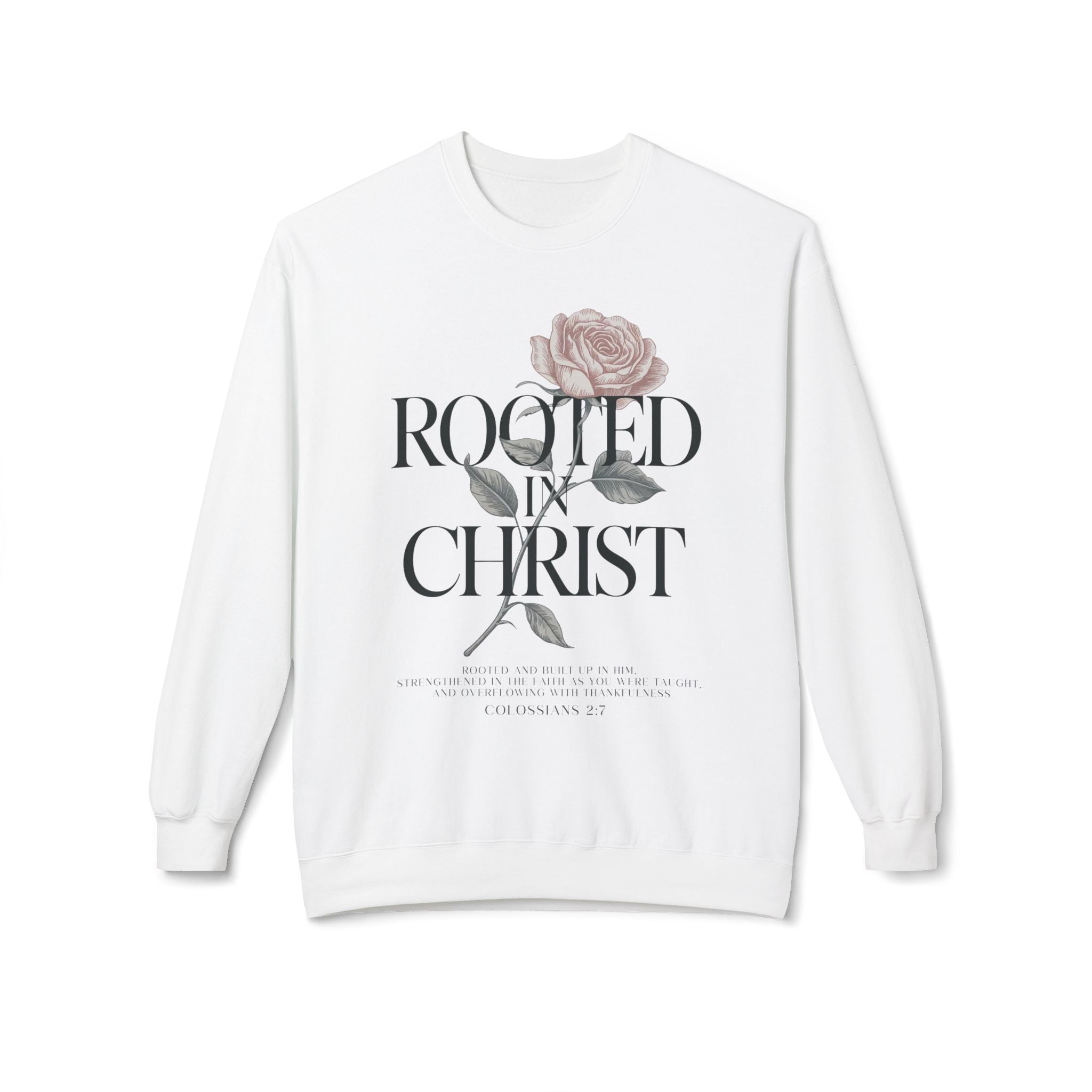 Rooted in Christ Sweatshirt